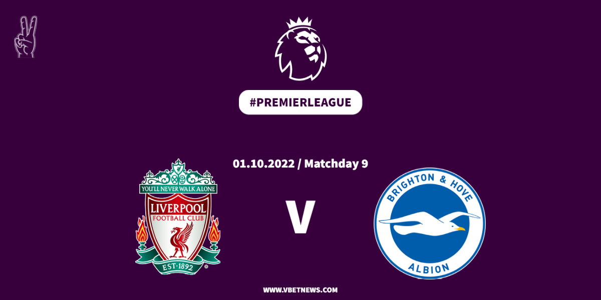 How to watch Liverpool vs Brighton (Premier League) Kickoff time